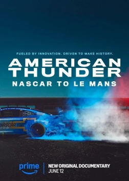 Американский гром: NASCAR в Ле-Мане (2025) Американский гром: NASCAR в Ле-Мане (2025)